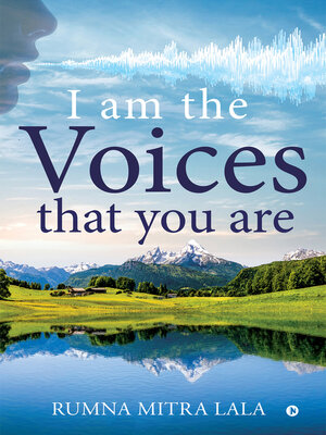 cover image of I Am the Voices That You Are